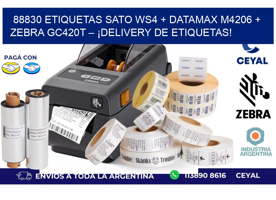 88830 ETIQUETAS SATO WS4 + Datamax M4206 + Zebra GC420T – ¡Delivery de etiquetas!