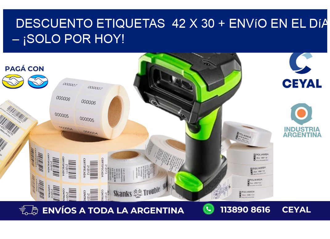 Descuento Etiquetas  42 x 30 + Envío en el Día – ¡Solo por Hoy!