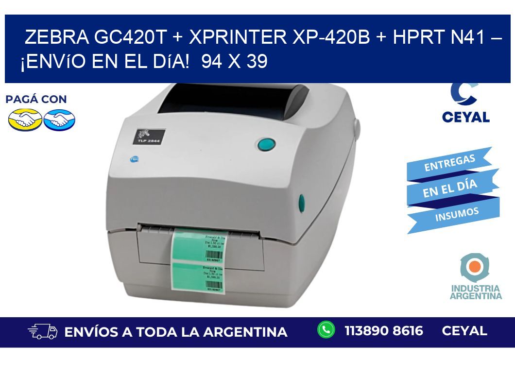 Zebra GC420T + Xprinter XP-420B + HPRT N41 – ¡Envío en el día!  94 x 39