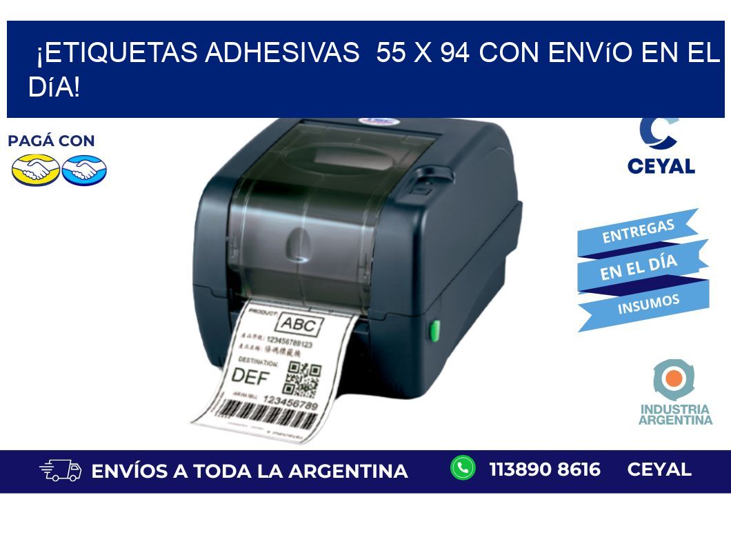 ¡Etiquetas Adhesivas  55 x 94 con Envío en el Día!