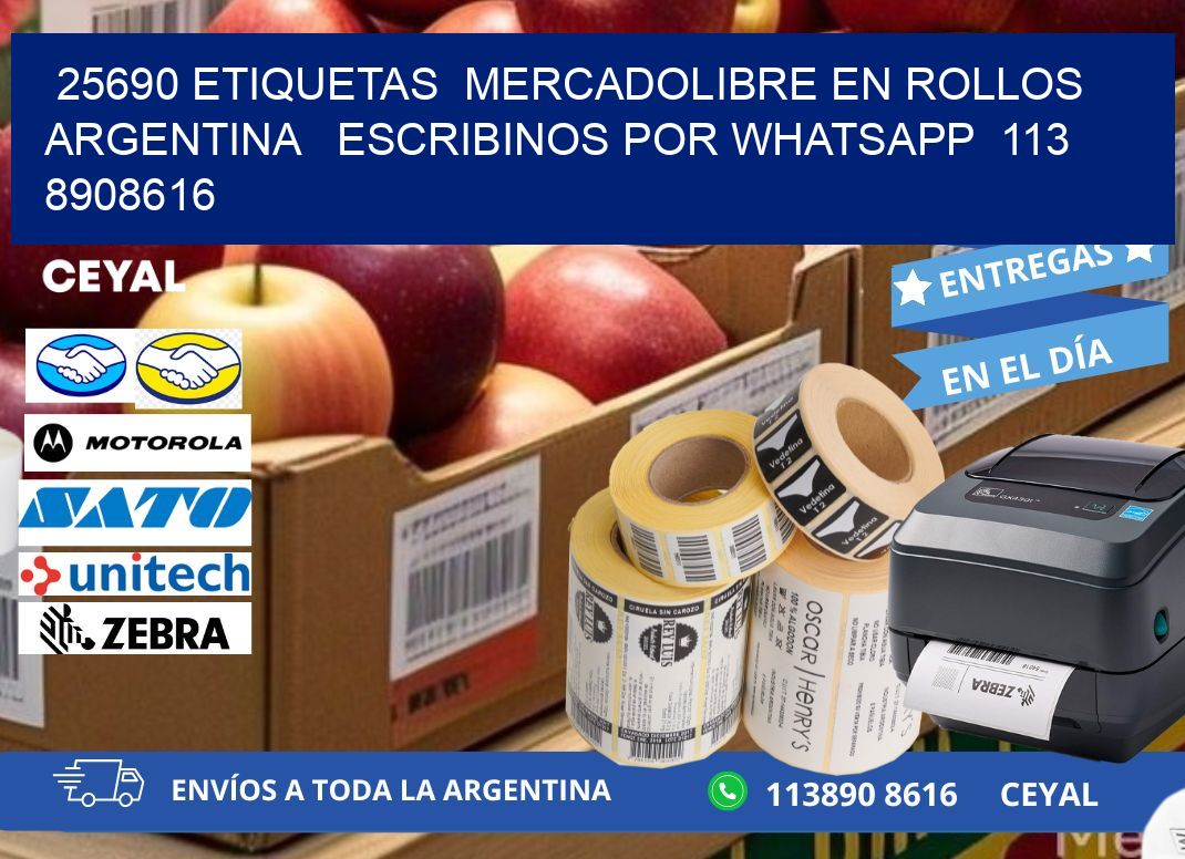 25690 ETIQUETAS MERCADOLIBRE EN ROLLOS ARGENTINA ESCRIBINOS POR WHATSAPP 113 8908616