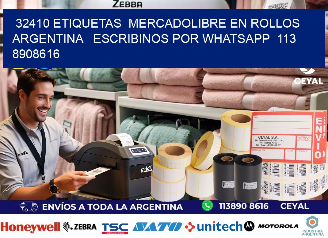 32410 ETIQUETAS MERCADOLIBRE EN ROLLOS ARGENTINA ESCRIBINOS POR WHATSAPP 113 8908616