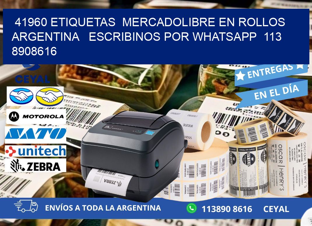 41960 ETIQUETAS  MERCADOLIBRE EN ROLLOS ARGENTINA   ESCRIBINOS POR WHATSAPP  113 8908616