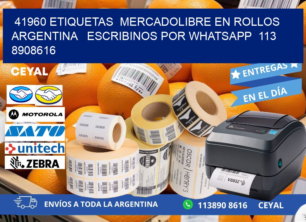 41960 ETIQUETAS  MERCADOLIBRE EN ROLLOS ARGENTINA   ESCRIBINOS POR WHATSAPP  113 8908616