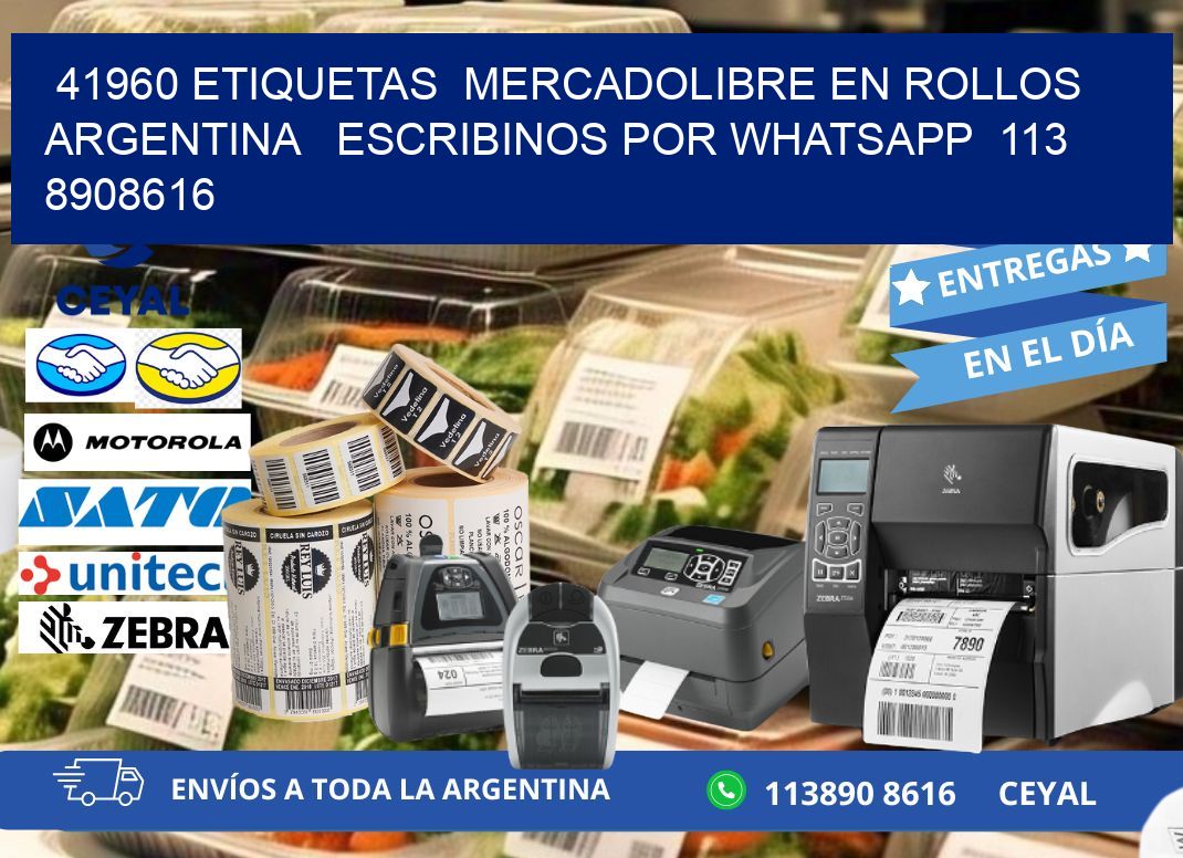 41960 ETIQUETAS  MERCADOLIBRE EN ROLLOS ARGENTINA   ESCRIBINOS POR WHATSAPP  113 8908616