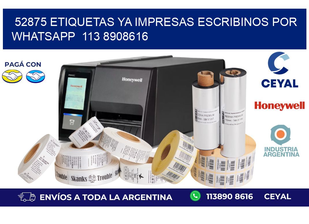 52875 ETIQUETAS YA IMPRESAS ESCRIBINOS POR WHATSAPP 113 8908616