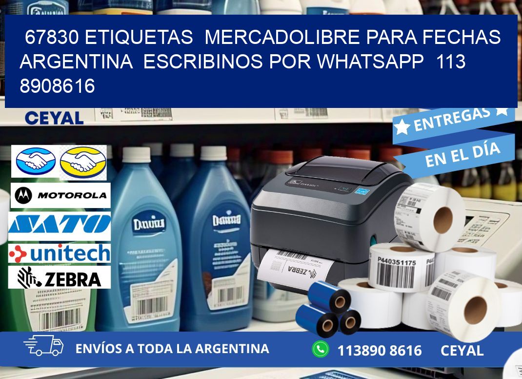 67830 ETIQUETAS  MERCADOLIBRE PARA FECHAS ARGENTINA  ESCRIBINOS POR WHATSAPP  113 8908616