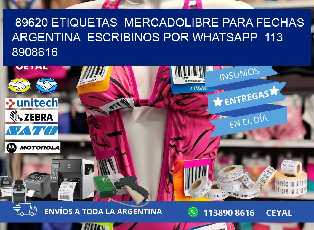 89620 ETIQUETAS MERCADOLIBRE PARA FECHAS ARGENTINA ESCRIBINOS POR WHATSAPP 113 8908616