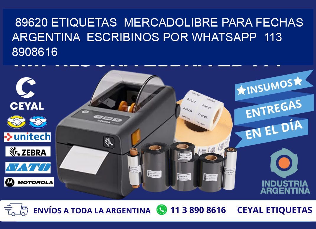 89620 ETIQUETAS MERCADOLIBRE PARA FECHAS ARGENTINA ESCRIBINOS POR WHATSAPP 113 8908616