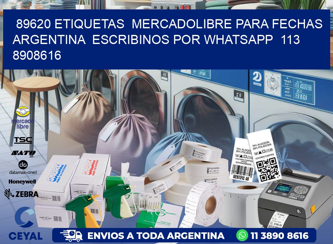 89620 ETIQUETAS MERCADOLIBRE PARA FECHAS ARGENTINA ESCRIBINOS POR WHATSAPP 113 8908616
