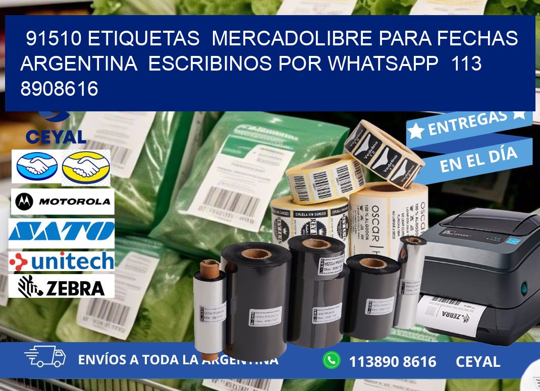 91510 ETIQUETAS MERCADOLIBRE PARA FECHAS ARGENTINA ESCRIBINOS POR WHATSAPP 113 8908616