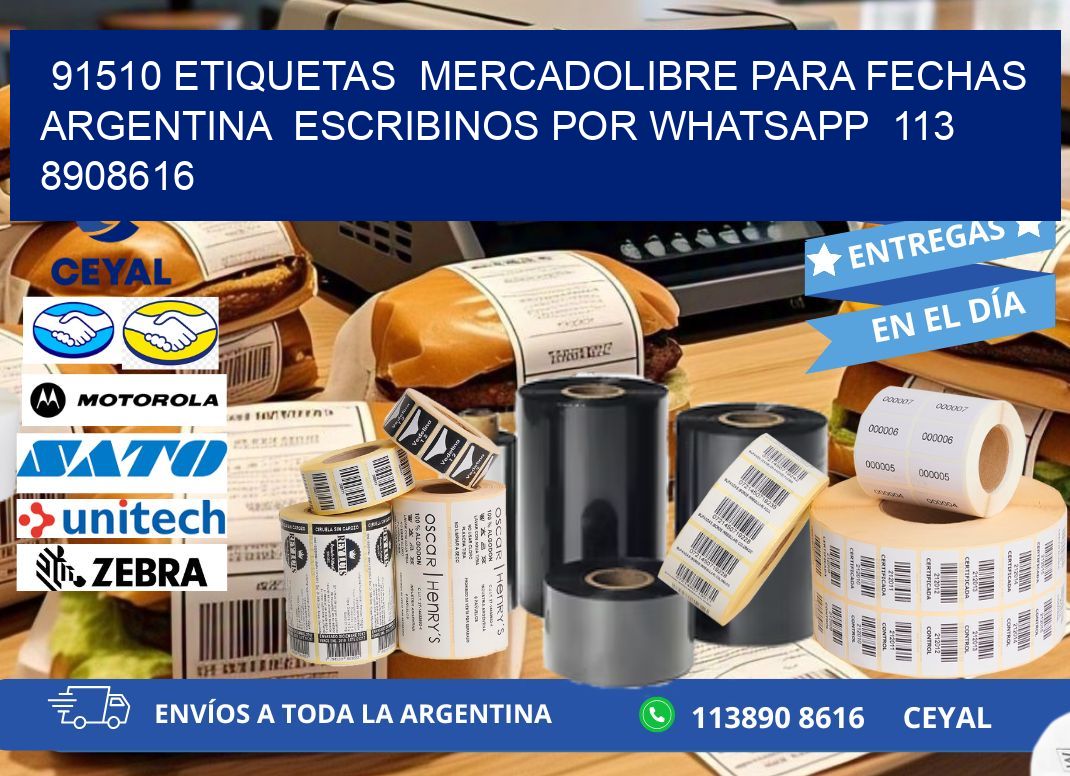 91510 ETIQUETAS MERCADOLIBRE PARA FECHAS ARGENTINA ESCRIBINOS POR WHATSAPP 113 8908616