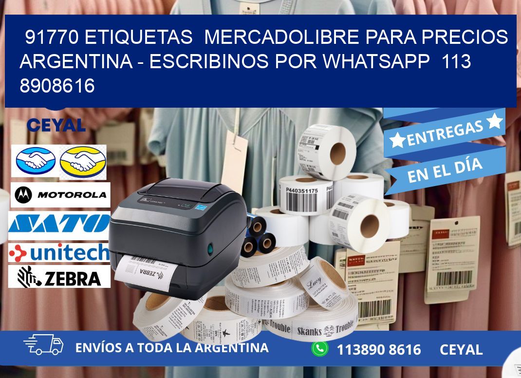 91770 ETIQUETAS MERCADOLIBRE PARA PRECIOS ARGENTINA - ESCRIBINOS POR WHATSAPP 113 8908616