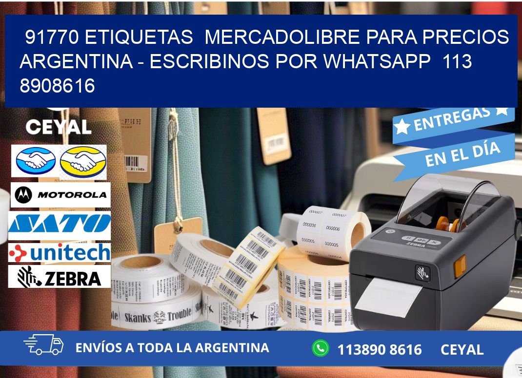 91770 ETIQUETAS MERCADOLIBRE PARA PRECIOS ARGENTINA - ESCRIBINOS POR WHATSAPP 113 8908616