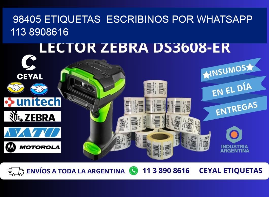 98405 ETIQUETAS  ESCRIBINOS POR WHATSAPP  113 8908616
