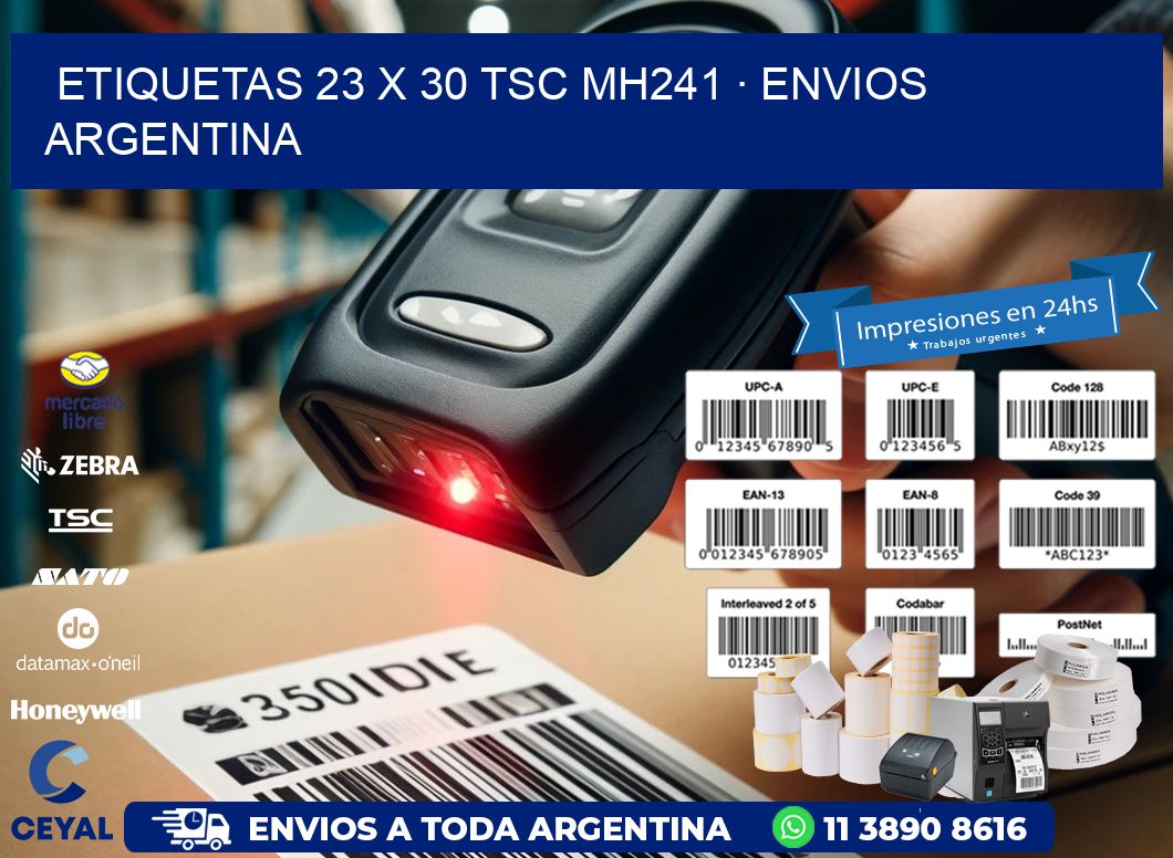 ETIQUETAS 23 x 30 TSC MH241 · ENVIOS ARGENTINA