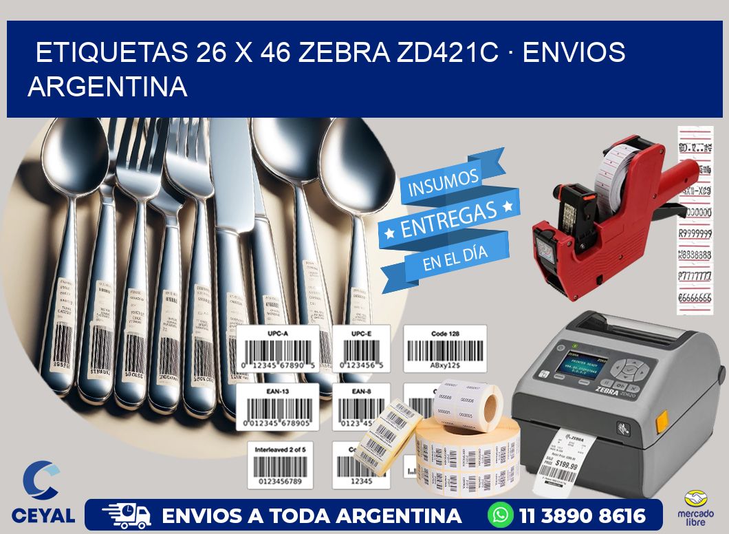 ETIQUETAS 26 x 46 ZEBRA ZD421C · ENVIOS ARGENTINA