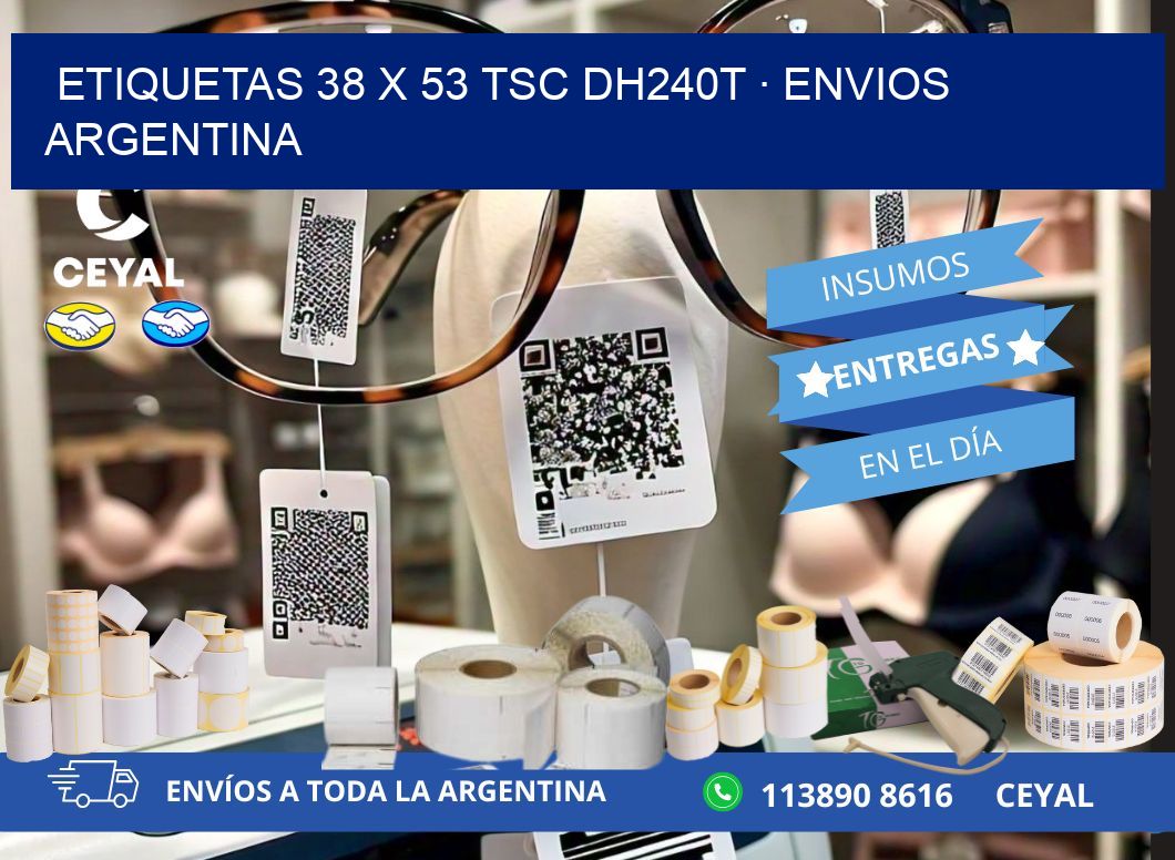 ETIQUETAS 38 x 53 TSC DH240T · ENVIOS ARGENTINA