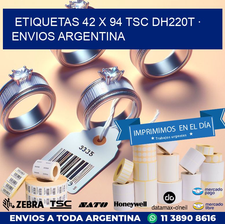 ETIQUETAS 42 x 94 TSC DH220T · ENVIOS ARGENTINA