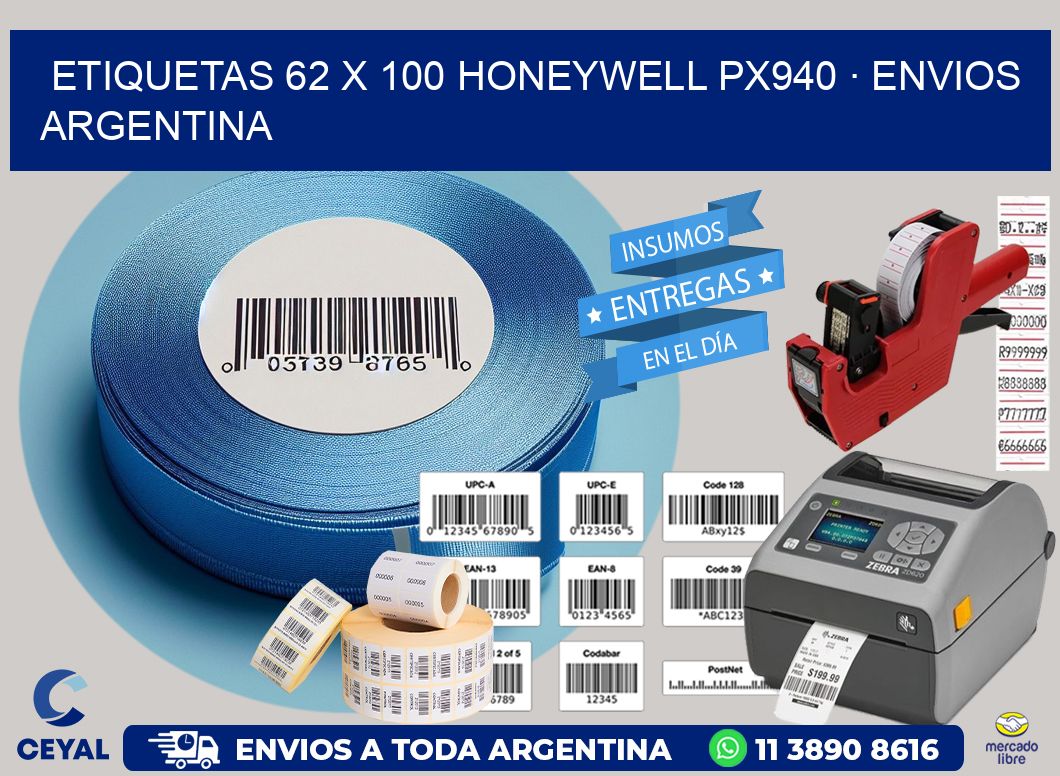 ETIQUETAS 62 x 100 HONEYWELL PX940 · ENVIOS ARGENTINA