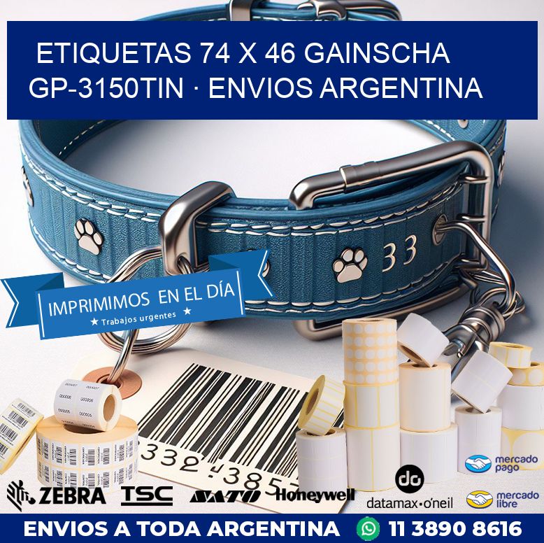 ETIQUETAS 74 x 46 GAINSCHA GP-3150TIN · ENVIOS ARGENTINA