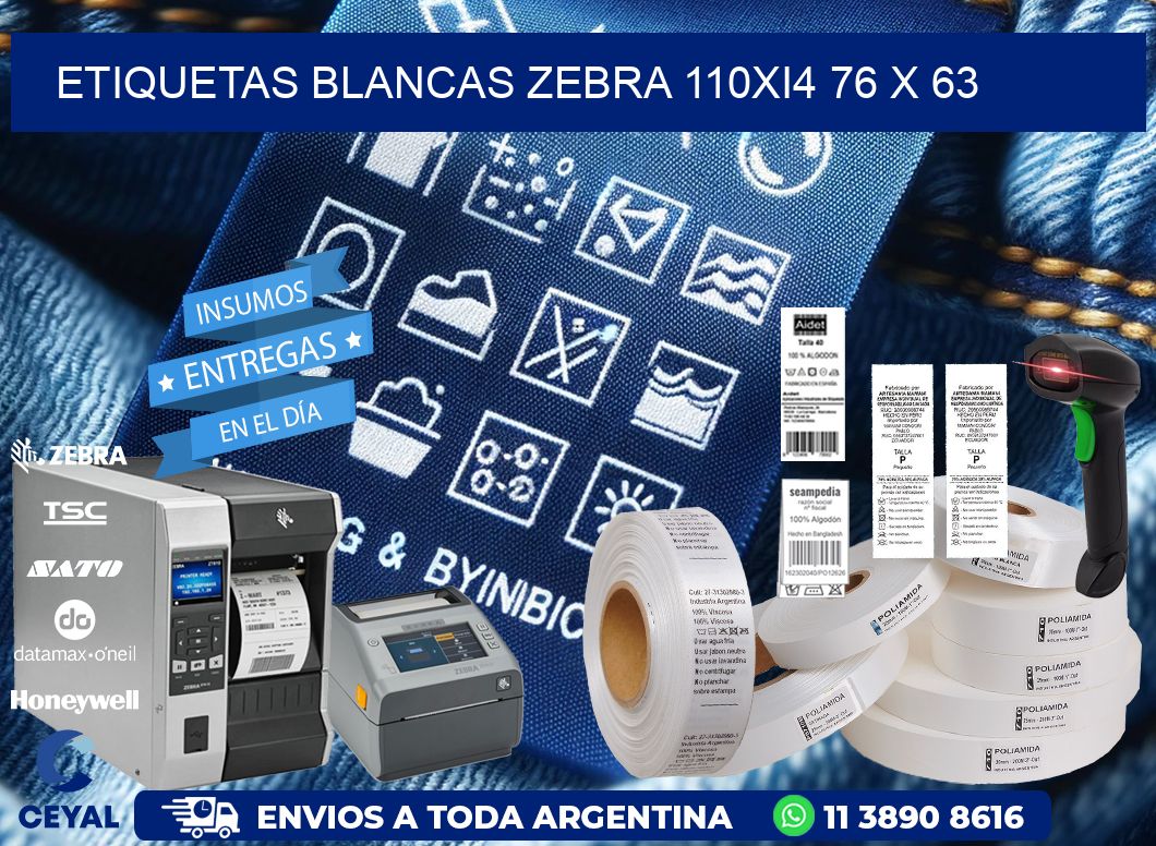 ETIQUETAS BLANCAS ZEBRA 110Xi4 76 x 63