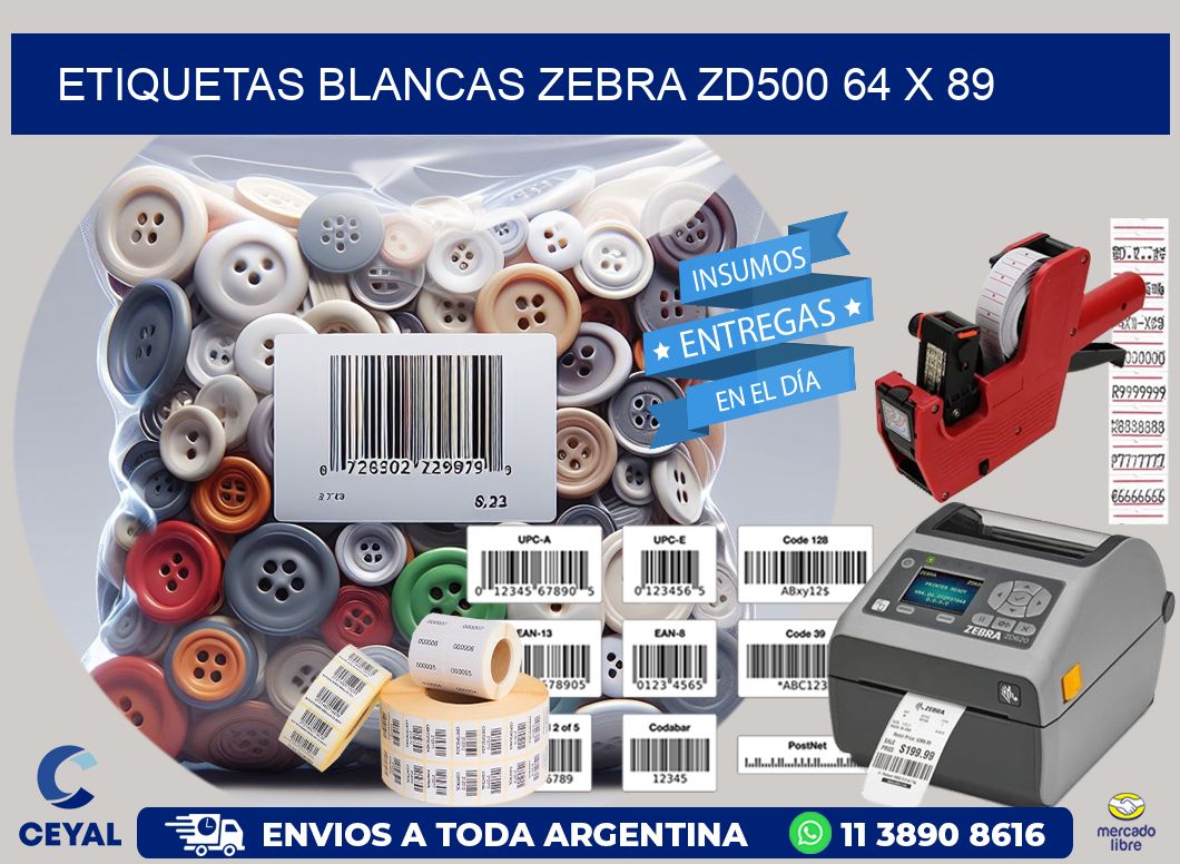 ETIQUETAS BLANCAS ZEBRA ZD500 64 x 89