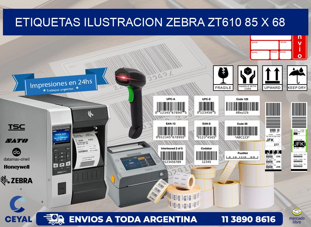ETIQUETAS ILUSTRACION ZEBRA ZT610 85 x 68