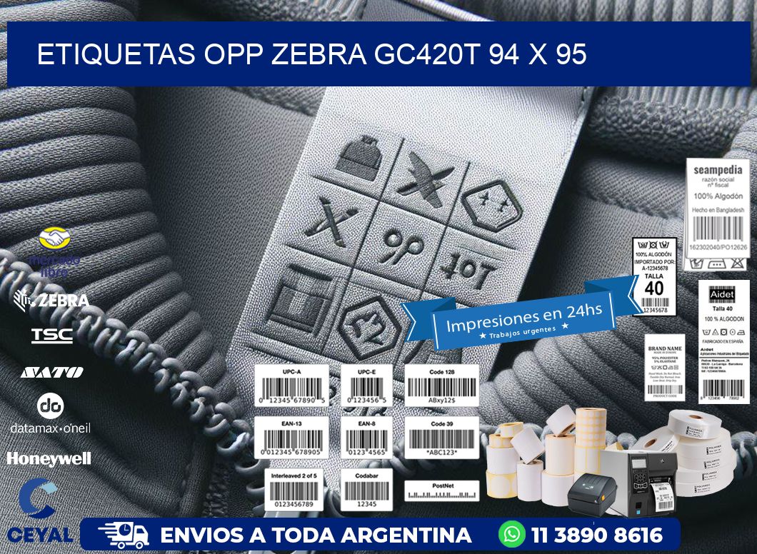 ETIQUETAS OPP ZEBRA GC420T 94 x 95