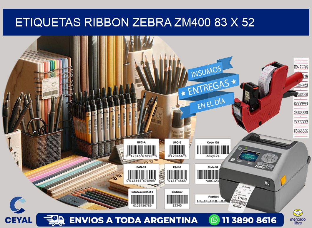 ETIQUETAS RIBBON Zebra ZM400 83 x 52