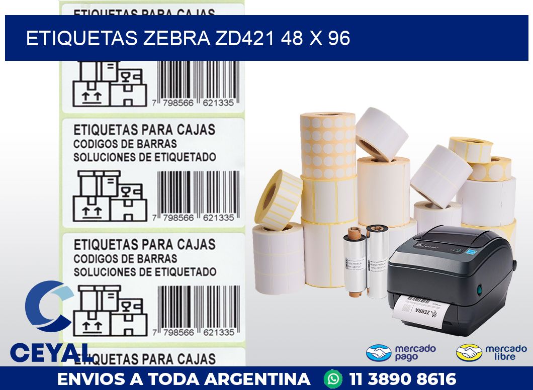 ETIQUETAS Zebra ZD421 48 x 96
