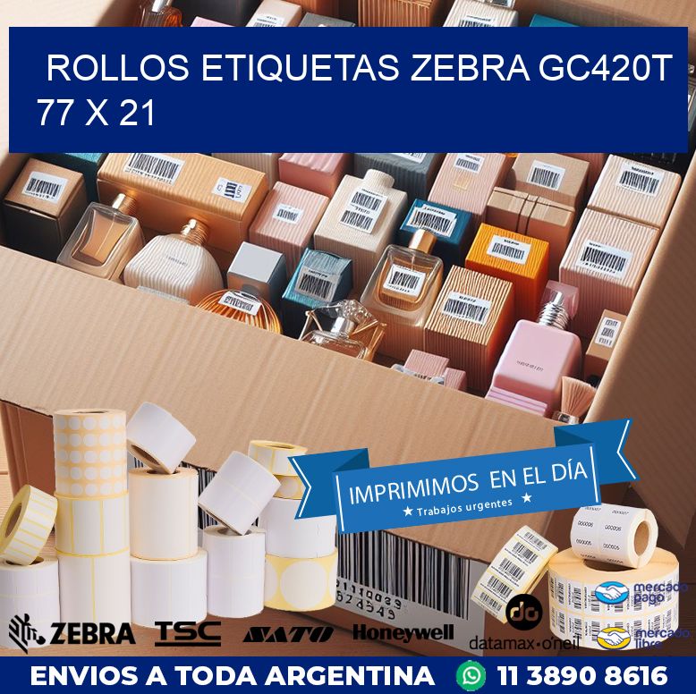 ROLLOS ETIQUETAS Zebra GC420T 77 x 21