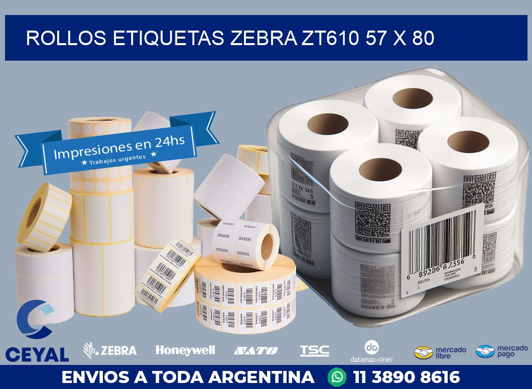ROLLOS ETIQUETAS Zebra ZT610 57 x 80