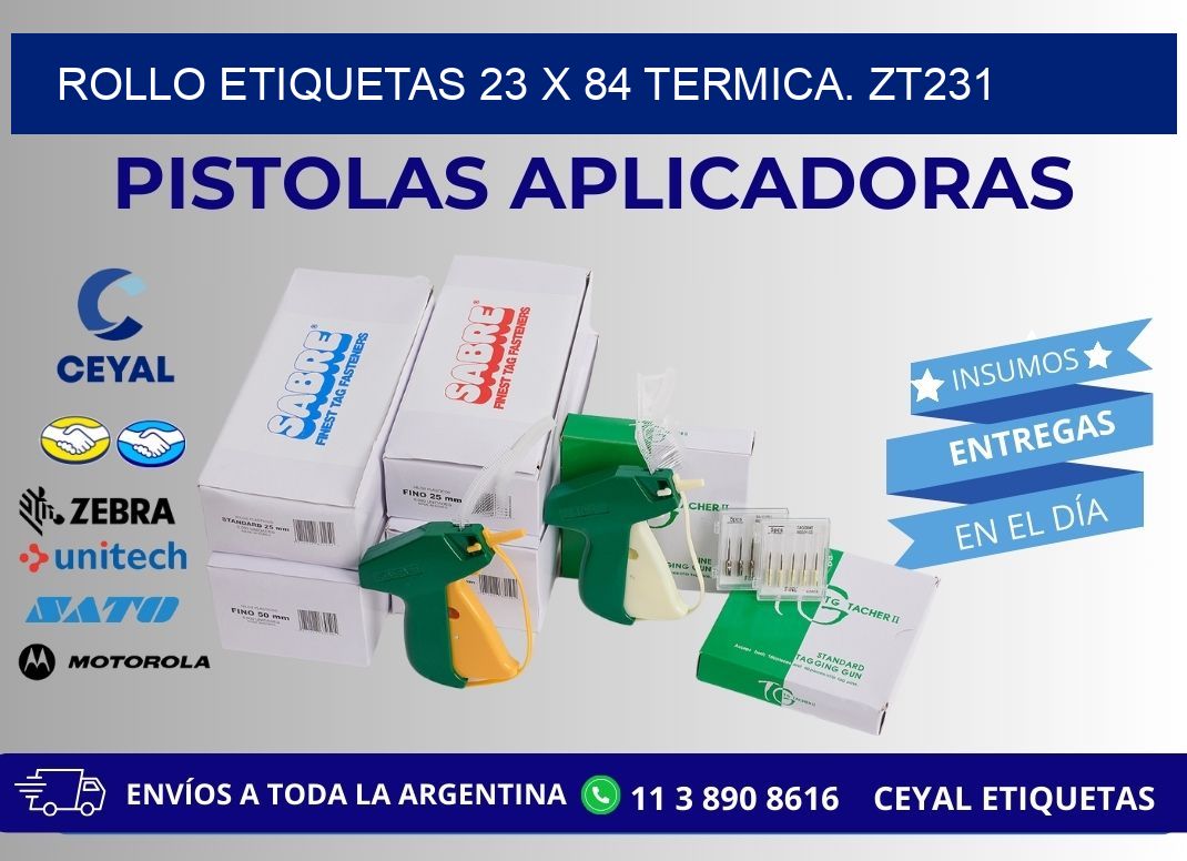 Rollo etiquetas 23 x 84 termica. zt231