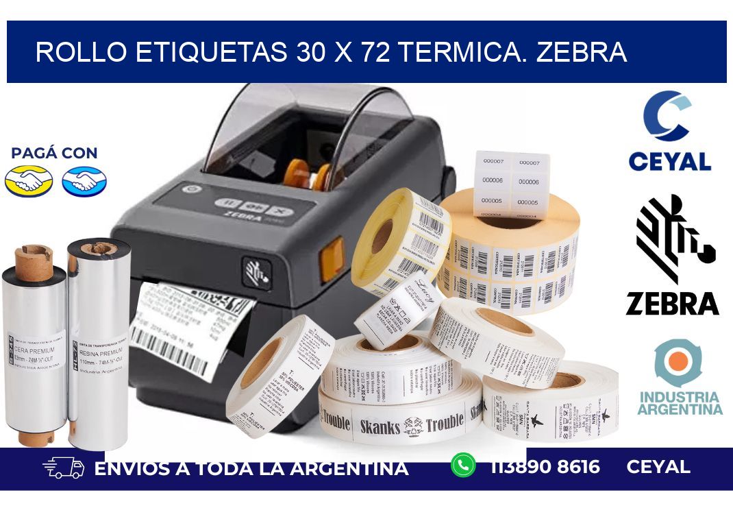 Rollo etiquetas 30 x 72 termica. zebra