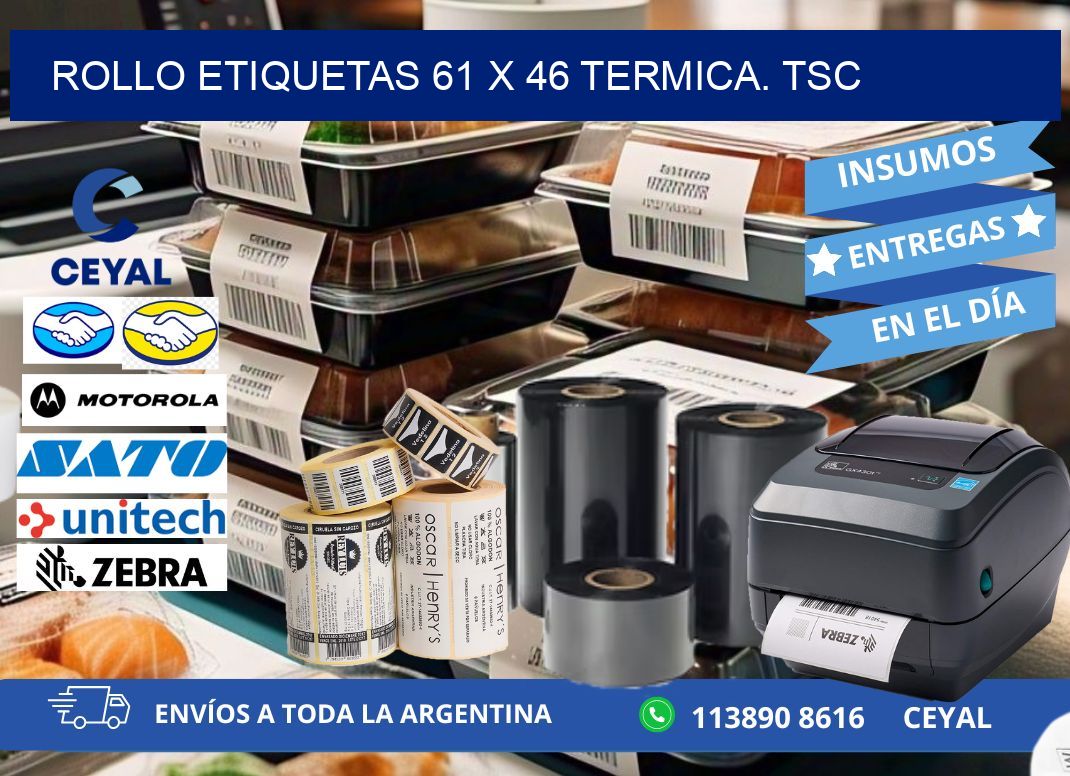 Rollo etiquetas 61 x 46 termica. tsc