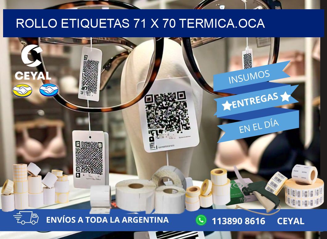 Rollo etiquetas 71 x 70 termica.OCA