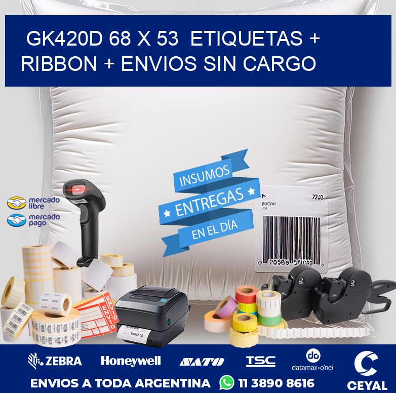 GK420D 68 x 53  etiquetas + ribbon + envios sin cargo
