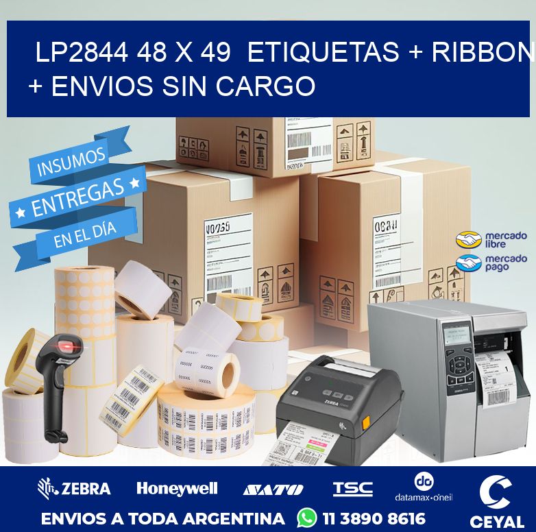 LP2844 48 x 49  etiquetas + ribbon + envios sin cargo