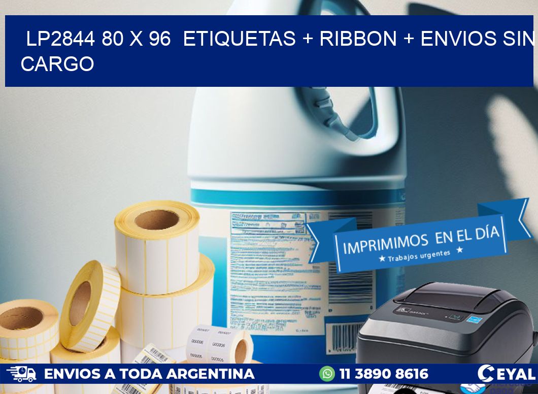 LP2844 80 x 96  etiquetas + ribbon + envios sin cargo