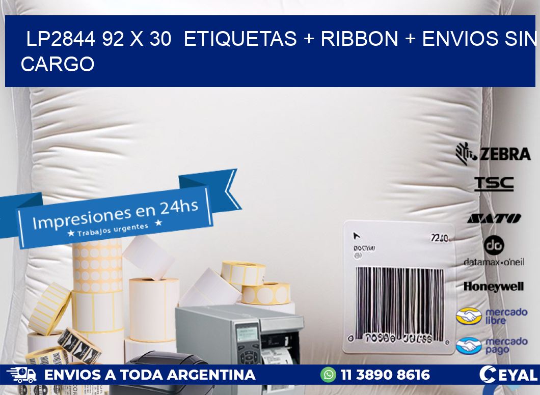 LP2844 92 x 30  etiquetas + ribbon + envios sin cargo