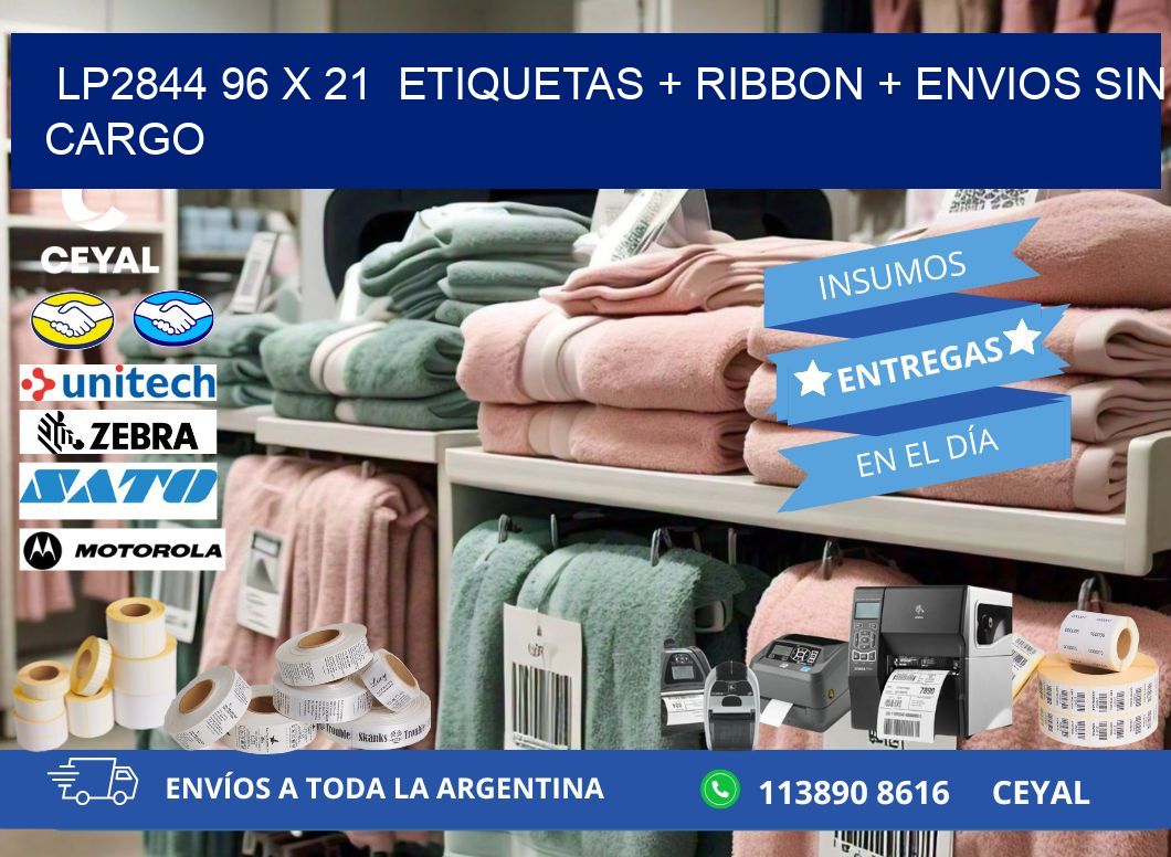 LP2844 96 x 21  etiquetas + ribbon + envios sin cargo