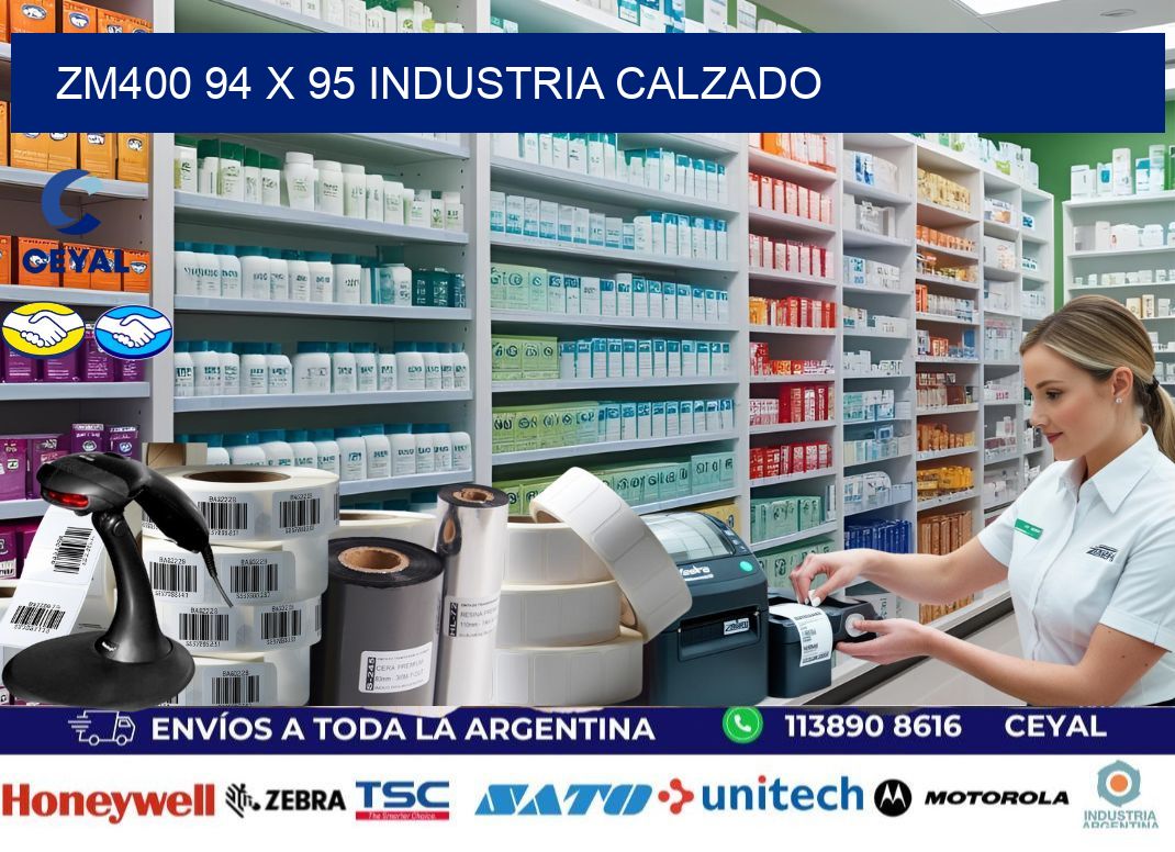 ZM400 94 x 95 INDUSTRIA CALZADO