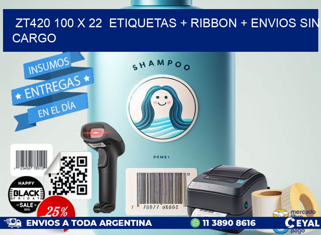 ZT420 100 x 22  etiquetas + ribbon + envios sin cargo