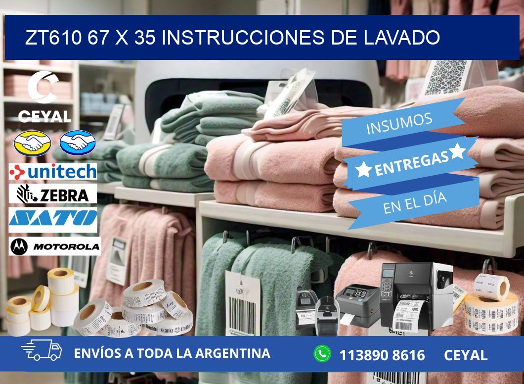 ZT610 67 x 35 INSTRUCCIONES DE LAVADO