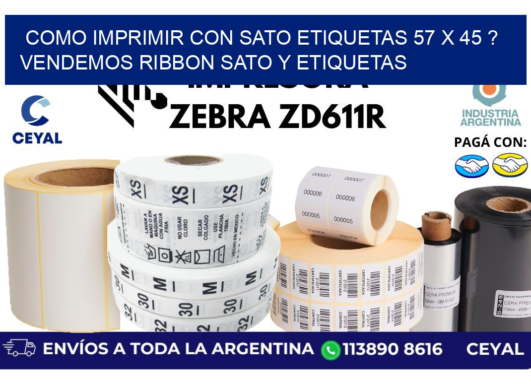 como imprimir con sato etiquetas 57 x 45 ? vendemos ribbon sato y etiquetas
