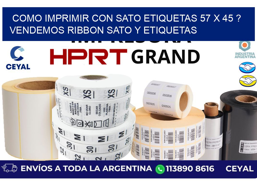 como imprimir con sato etiquetas 57 x 45 ? vendemos ribbon sato y etiquetas