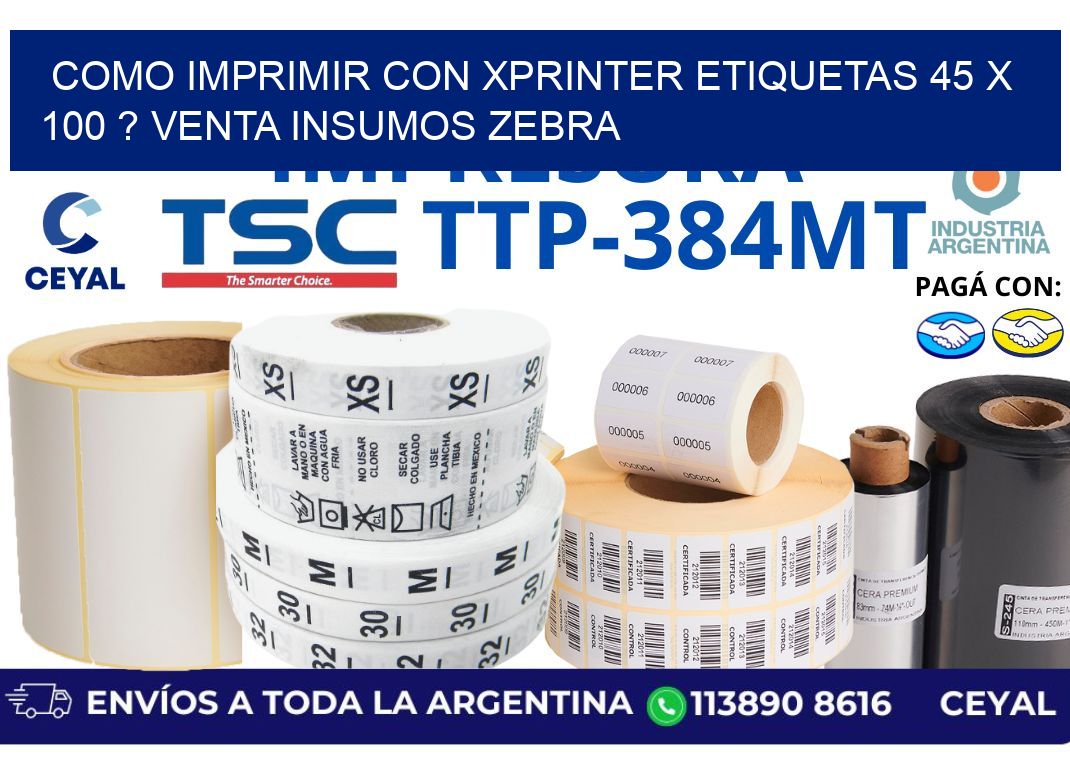 como imprimir con xprinter etiquetas 45 x 100 ? venta insumos zebra