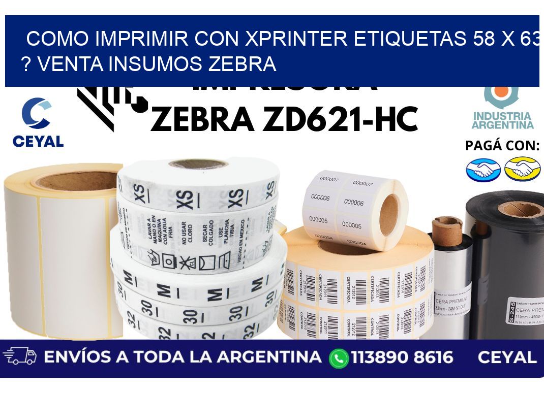 como imprimir con xprinter etiquetas 58 x 63 ? venta insumos zebra