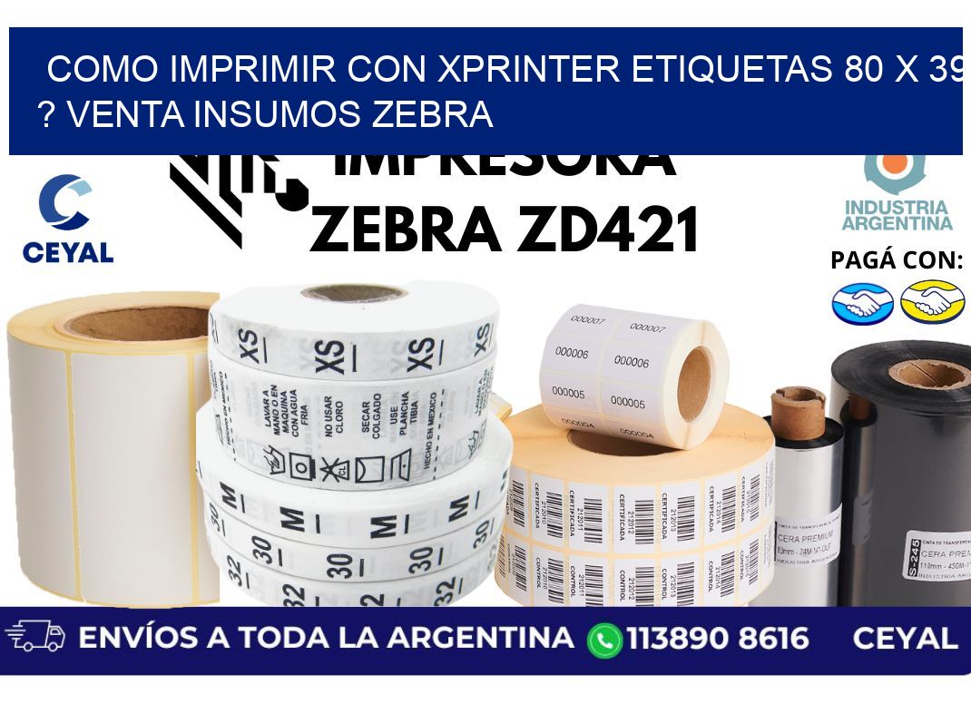 como imprimir con xprinter etiquetas 80 x 39 ? venta insumos zebra
